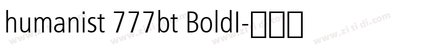 humanist 777bt BoldI字体转换